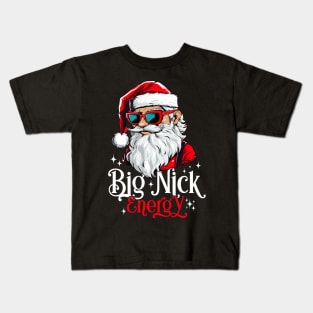 Big Nick Energy Funny Santa Christmas xmas Kids T-Shirt